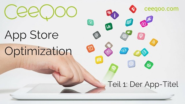 App Store Optimization Teil 1: Der Titel als Chance